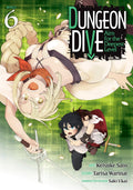 DUNGEON DIVE: Aim for the Deepest Level Vol. 6 cover