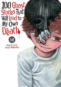 100 Ghost Stories That Will Lead to My Own Death Vol. 2 cover