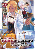 How a Realist Hero Rebuilt the Kingdom (Light Novel) Vol. 15 cover