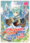 The Weakest Tamer Began a Journey to Pick Up Trash Vol. 1 cover