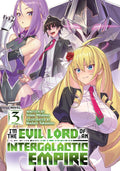 I'm the Evil Lord of an Intergalactic Empire! (Light Novel) Vol. 3 cover