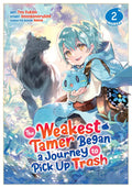 The Weakest Tamer Began a Journey to Pick Up Trash Vol. 2 cover