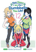 How Heavy are the Dumbbells You Lift? Vol. 12 cover