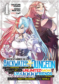 Backstabbed in a Backwater Dungeon: My Party Tried to Kill Me, But Thanks to an Infinite Gacha I Got LVL 9999 Friends and Am Out For Revenge Vol. 4 cover