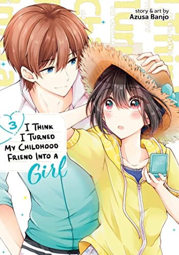 I Think I Turned My Childhood Friend Into a Girl Vol. 3 cover