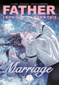 Father, I Don't Want This Marriage Vol. 7 cover
