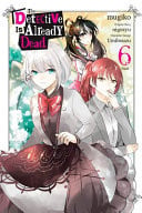 The Detective Is Already Dead Vol. 6 cover