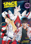 Reborn as a Space Mercenary: I Woke Up Piloting the Strongest Starship! (Light Novel) Vol. 15 cover