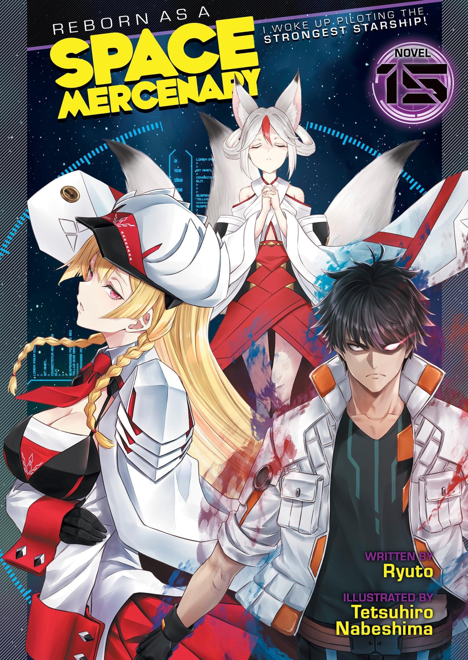Reborn as a Space Mercenary: I Woke Up Piloting the Strongest Starship! (Light Novel) Vol. 15 cover