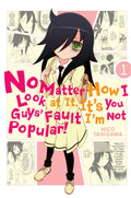 No Matter How I Look at It, It's You Guys' Fault I'm Not Popular! Vol. 1 cover