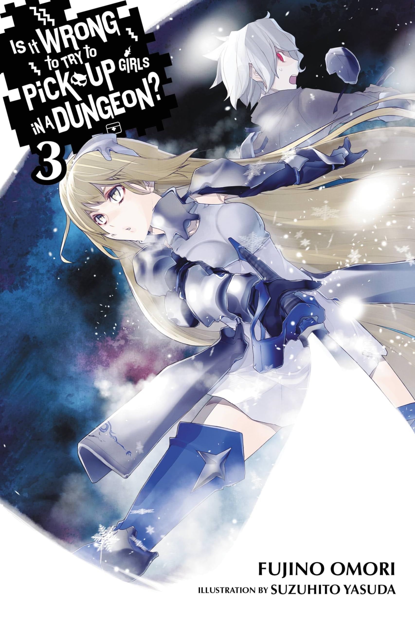 Is It Wrong to Try to Pick Up Girls in a Dungeon? Vol. 3 cover