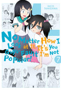 No Matter How I Look at It, It's You Guys' Fault I'm Not Popular! Vol. 7 cover