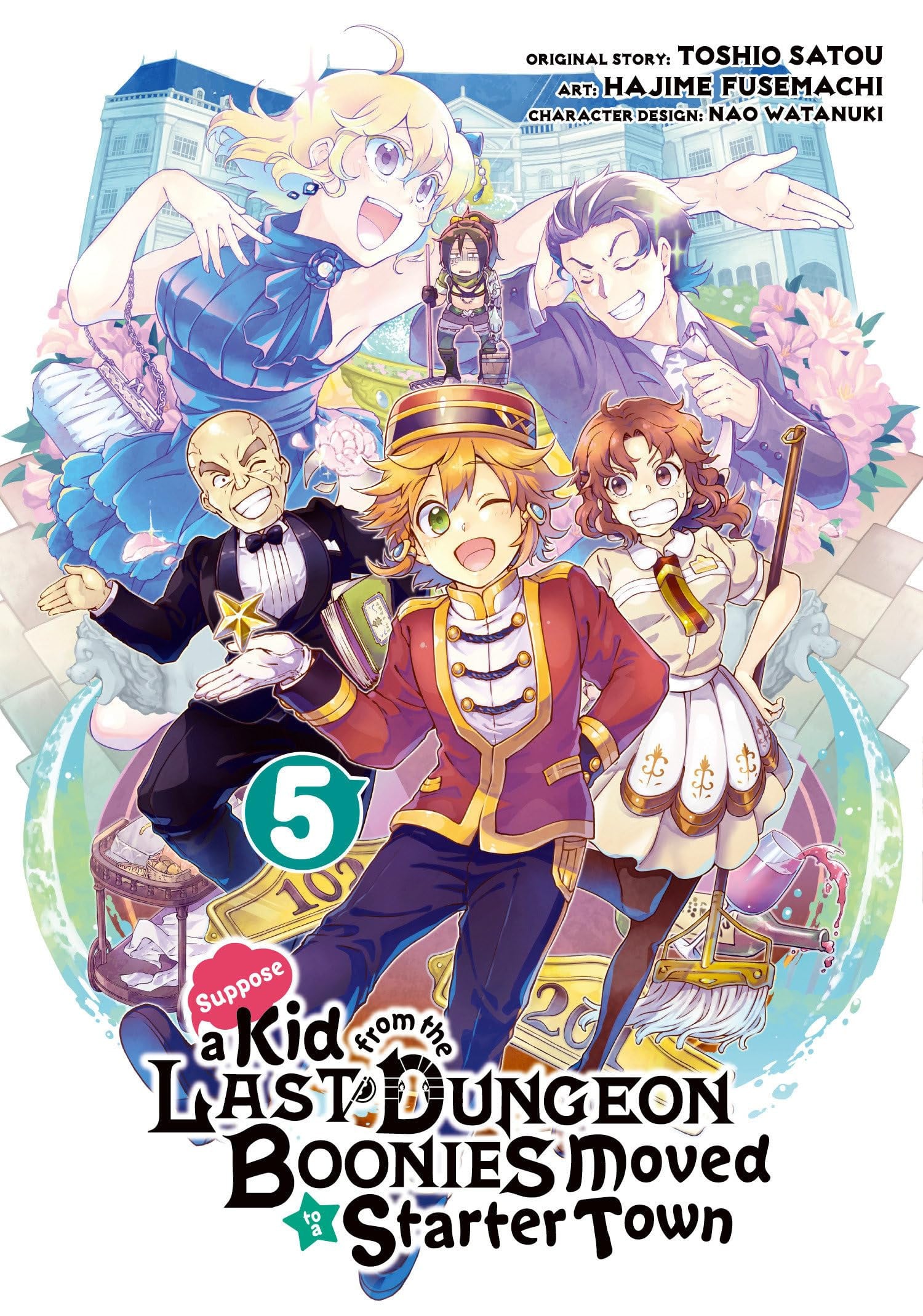 Suppose a Kid from the Last Dungeon Boonies Moved to a Starter Town Vol. 5 cover