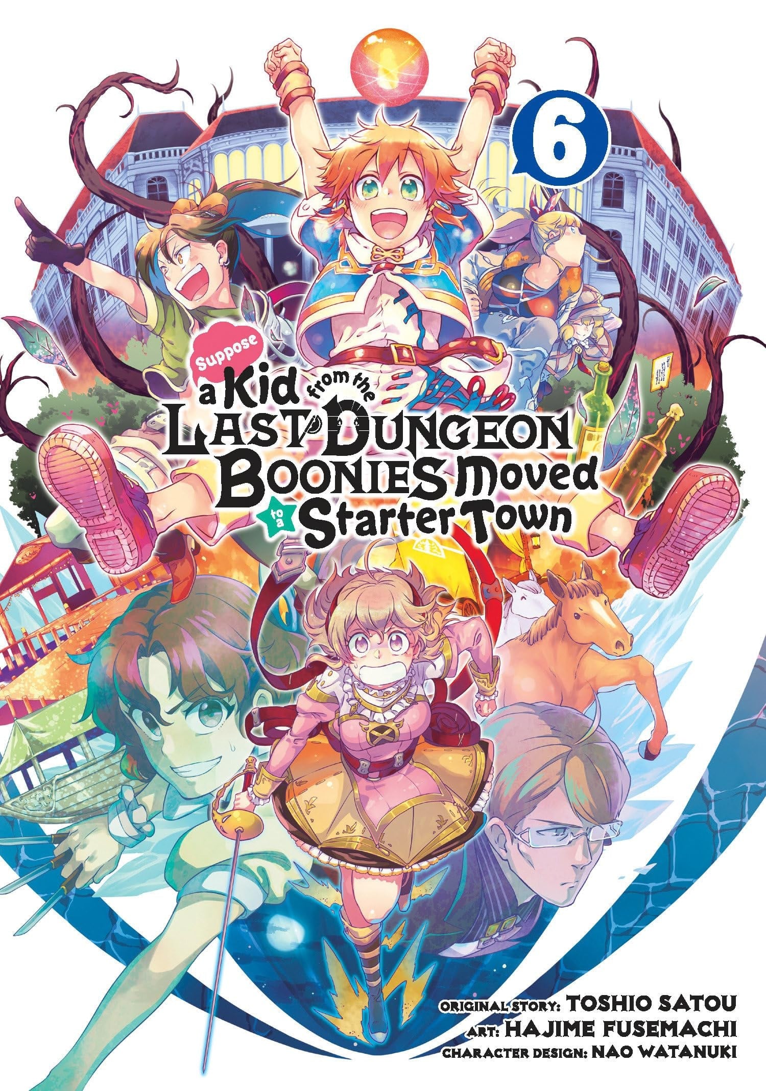 Suppose a Kid from the Last Dungeon Boonies Moved to a Starter Town Vol. 6 cover