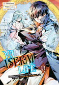My Isekai Life: I Gained a Second Character Class and Became the Strongest Sage in the World! Vol. 13 cover