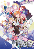 Suppose a Kid from the Last Dungeon Boonies Moved to a Starter Town Vol. 12 cover