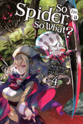 So I'm a Spider, So What?, (Light Novel) Vol. 4 cover