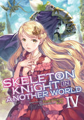 Skeleton Knight in Another World (Light Novel) Vol. 4 cover