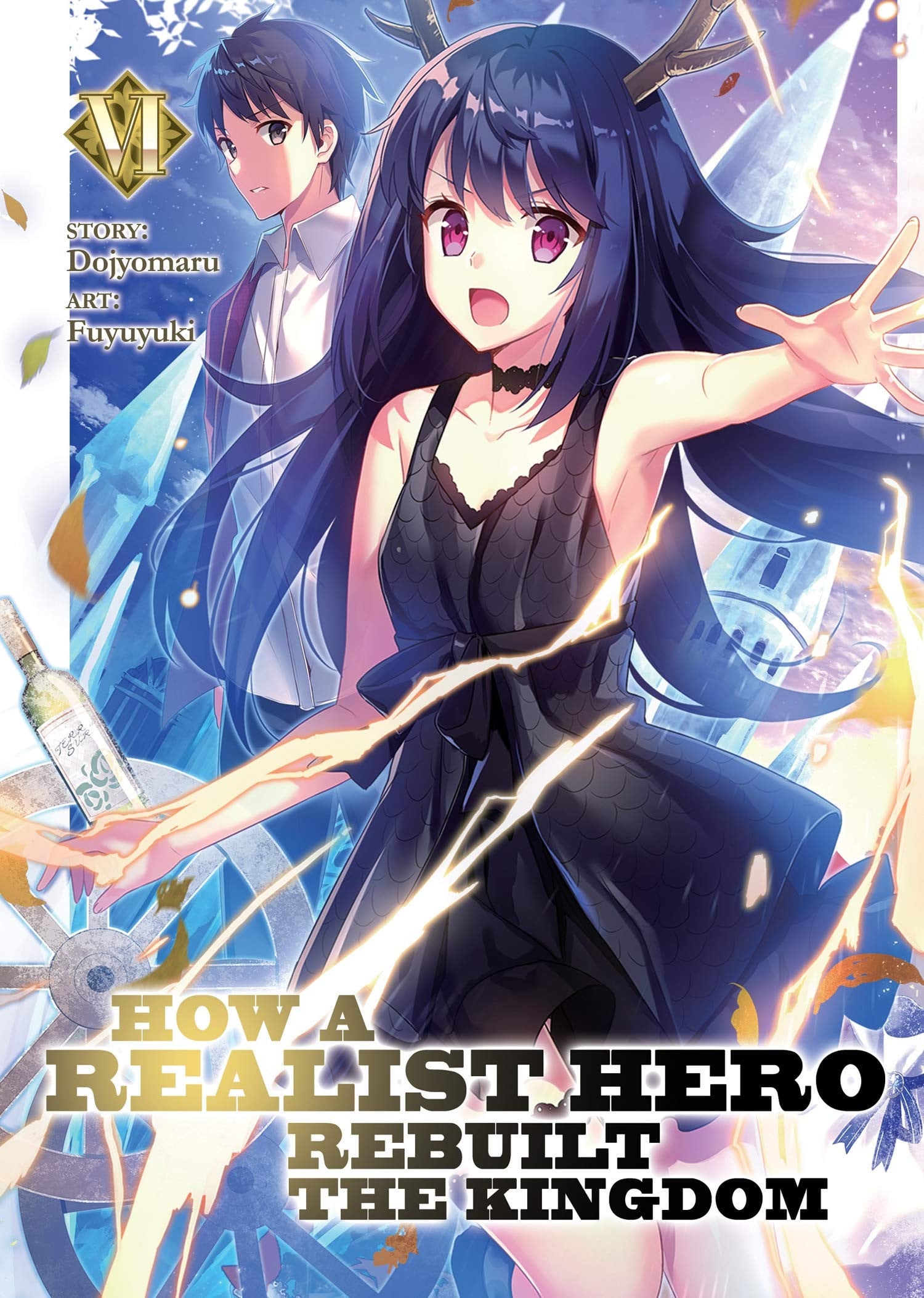 How a Realist Hero Rebuilt the Kingdom (Light Novel) Vol. 6 cover