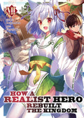 How a Realist Hero Rebuilt the Kingdom (Light Novel) Vol. 7 cover