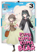 Kuma Kuma Kuma Bear Vol. 3 cover