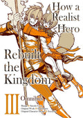 How a Realist Hero Rebuilt the Kingdom (Omnibus) Vol. 3 cover