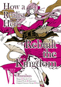 How a Realist Hero Rebuilt the Kingdom (Omnibus) Vol. 6 cover