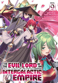 I'm the Evil Lord of an Intergalactic Empire! (Light Novel) Vol. 9 cover