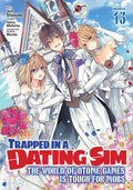 Trapped in a Dating Sim: The World of Otome Games is Tough for Mobs Vol. 13 cover