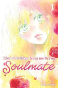 Kimi ni Todoke: From Me to You: Soulmate Vol. 1 cover