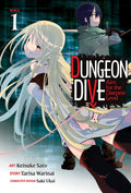 DUNGEON DIVE: Aim for the Deepest Level Vol. 1 cover