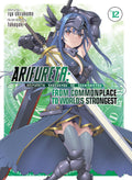 Arifureta: From Commonplace to World's Strongest (Light Novel) Vol. 12 cover