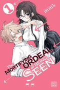 The Mortifying Ordeal of Being Seen Vol. 1 cover
