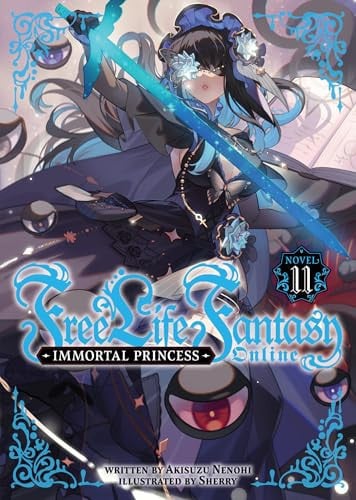 Free Life Fantasy Online: Immortal Princess (Light Novel) Vol. 11 cover