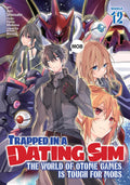 Trapped in a Dating Sim: The World of Otome Games is Tough for Mobs Vol. 12 cover