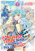 The Weakest Tamer Began a Journey to Pick Up Trash Vol. 7 cover