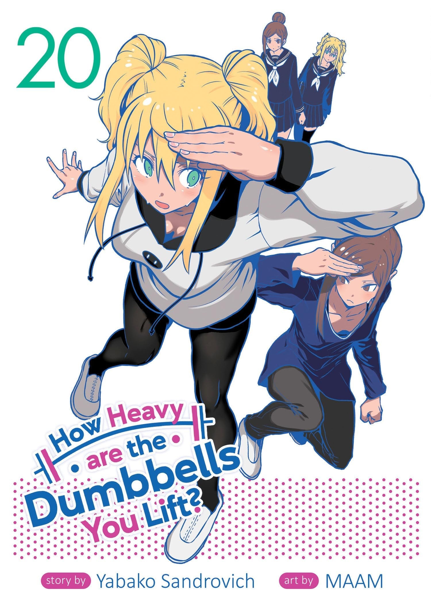 How Heavy are the Dumbbells You Lift? Vol. 20 cover