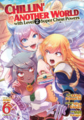Chillin' in Another World with Level 2 Super Cheat Powers Vol. 6 cover