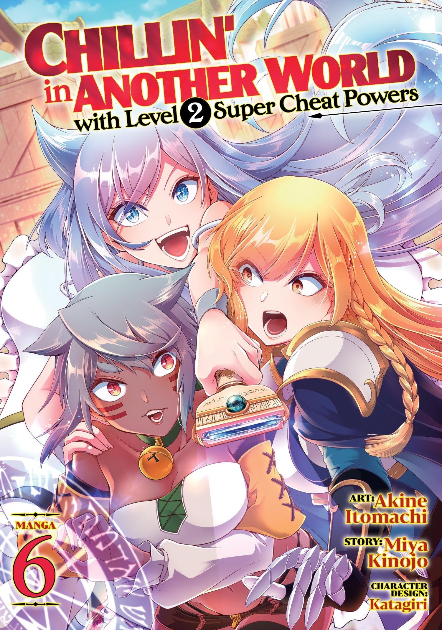 Chillin' in Another World with Level 2 Super Cheat Powers Vol. 6 cover