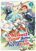The Weakest Tamer Began a Journey to Pick Up Trash Vol. 3 cover