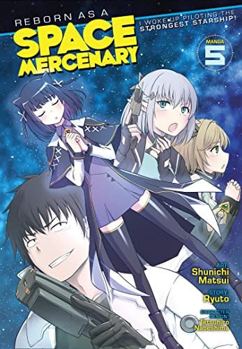 Reborn as a Space Mercenary: I Woke Up Piloting the Strongest Starship! Vol. 5 cover
