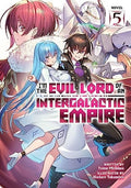 I'm the Evil Lord of an Intergalactic Empire! (Light Novel) Vol. 5 cover