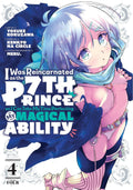 I Was Reincarnated as the 7th Prince so I Can Take My Time Perfecting My Magical Ability Vol. 4 cover