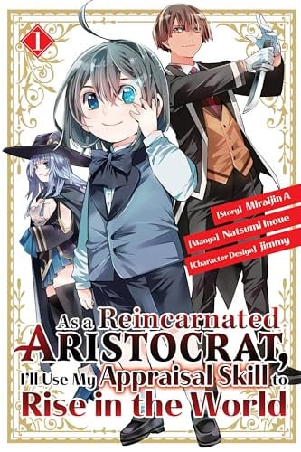 As a Reincarnated Aristocrat, I'll Use My Appraisal Skill to Rise in the World Vol. 1 cover