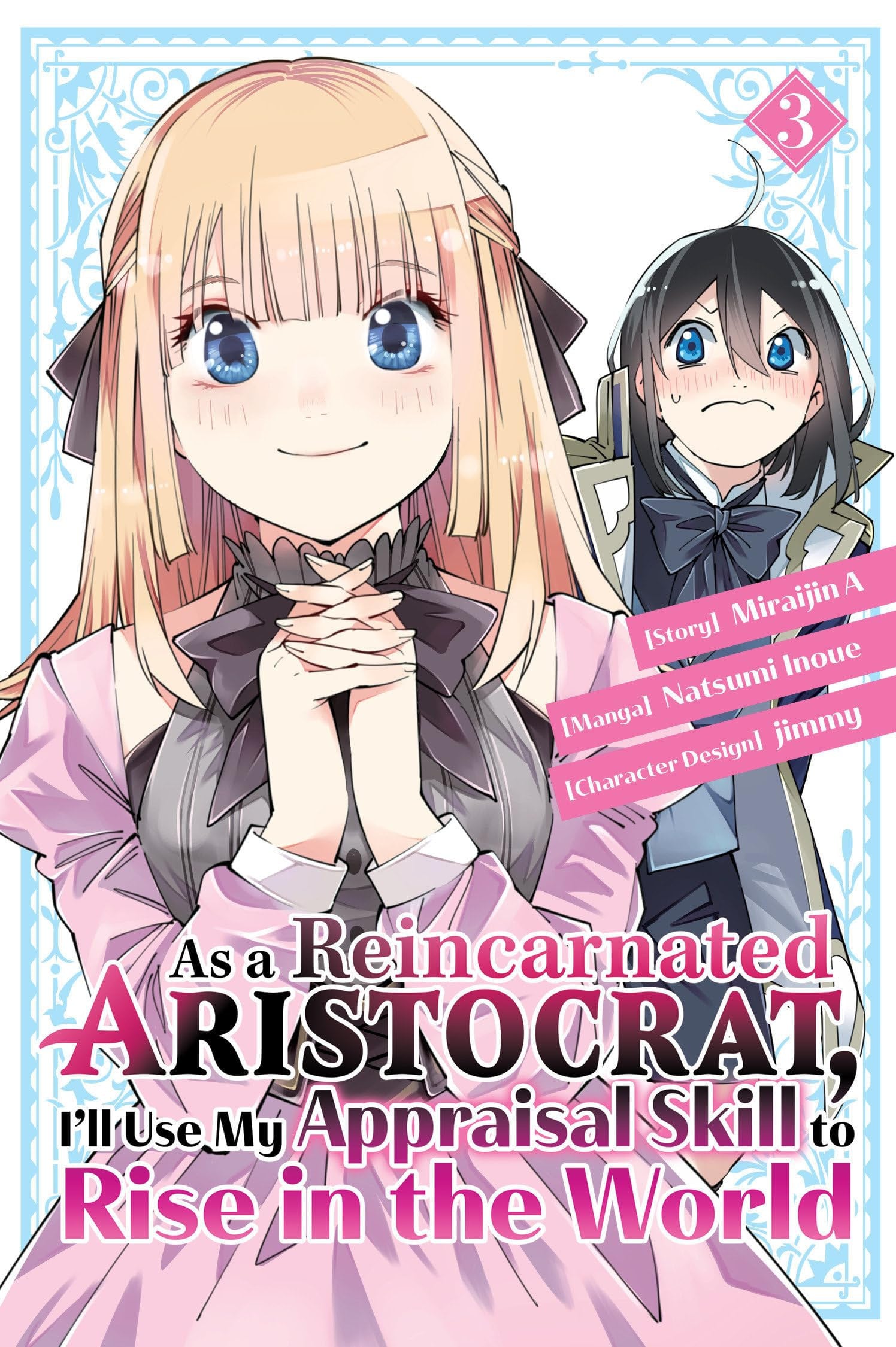 As a Reincarnated Aristocrat, I'll Use My Appraisal Skill to Rise in the World Vol. 3 cover