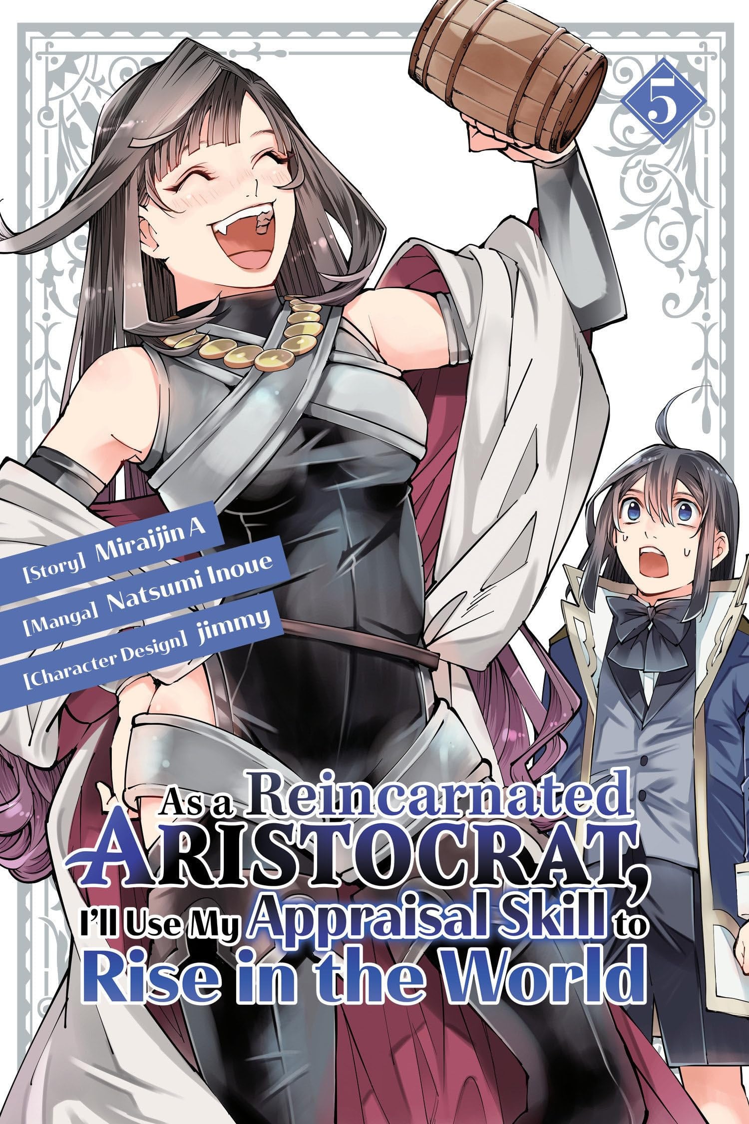 As a Reincarnated Aristocrat, I'll Use My Appraisal Skill to Rise in the World Vol. 5 cover