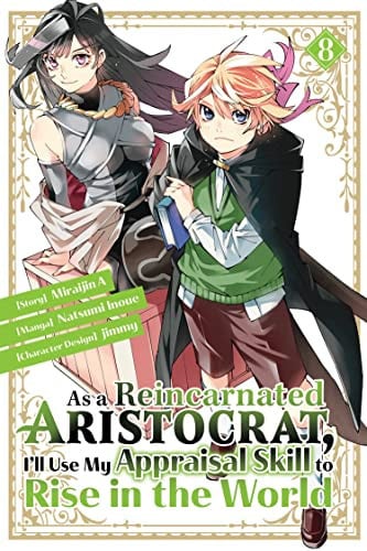 As a Reincarnated Aristocrat, I'll Use My Appraisal Skill to Rise in the World Vol. 8 cover