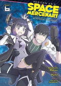 Reborn as a Space Mercenary: I Woke Up Piloting the Strongest Starship! Vol. 6 cover