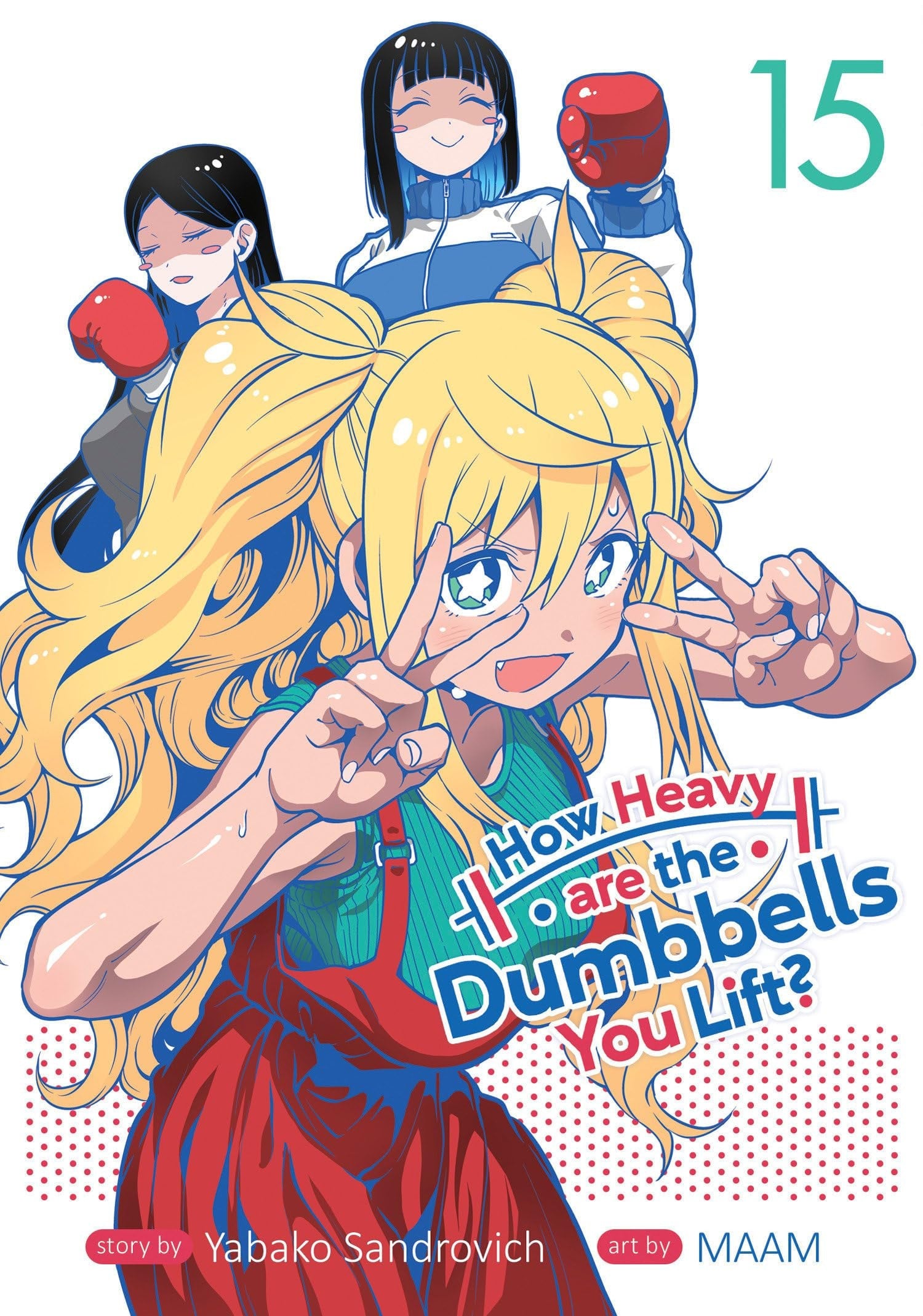 How Heavy are the Dumbbells You Lift? Vol. 15 cover