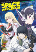 Reborn as a Space Mercenary: I Woke Up Piloting the Strongest Starship! Vol. 7 cover